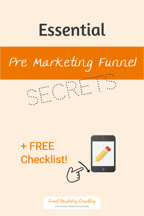 Essential Pre Marketing Funnel Secrets by Funnel Marketing Consulting